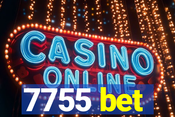7755 bet